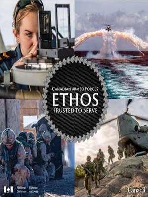cover image of Canadian Armed Forces Ethos: Trusted to Serve
